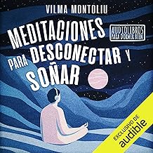 Meditaciones para desconectar y soñar